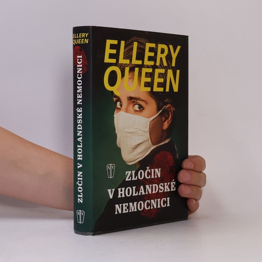 Ellery Queen Zločin v Holandské nemocnici
