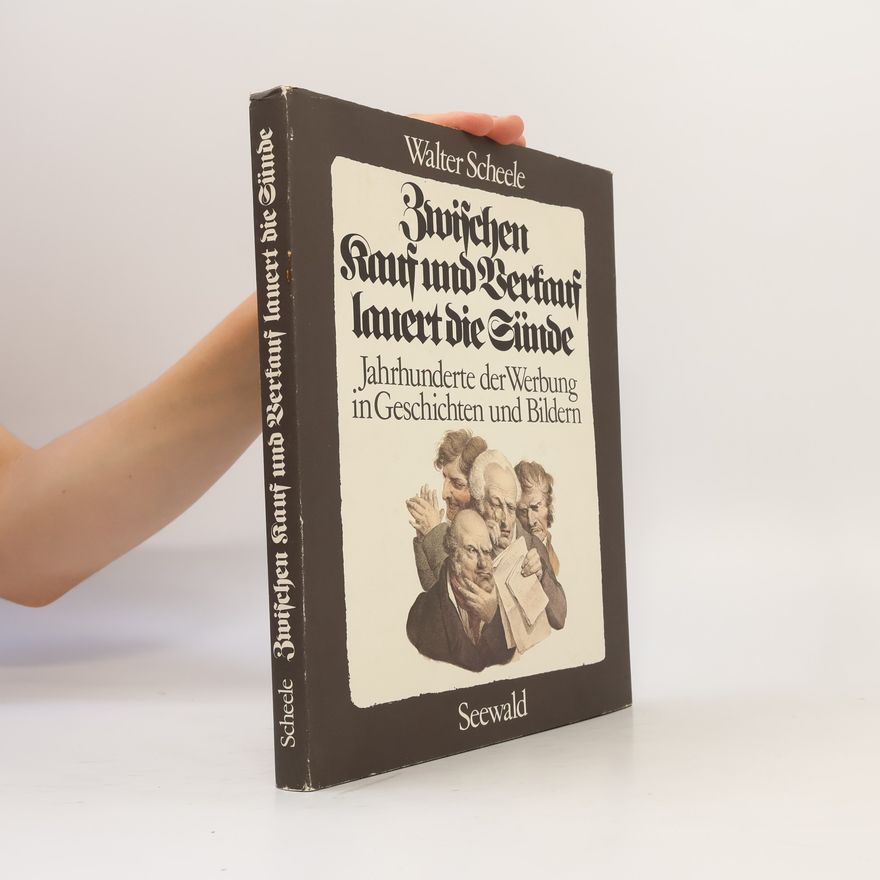 Walter Scheele Zwischen Kauf und Verkauf lauert die Sünde