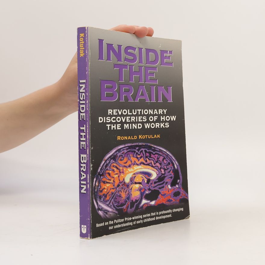 Ronald Kotulak Inside the Brain