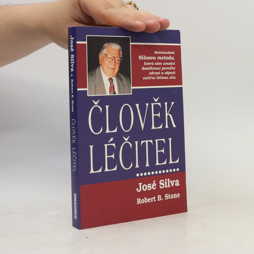 José Silva Člověk léčitel