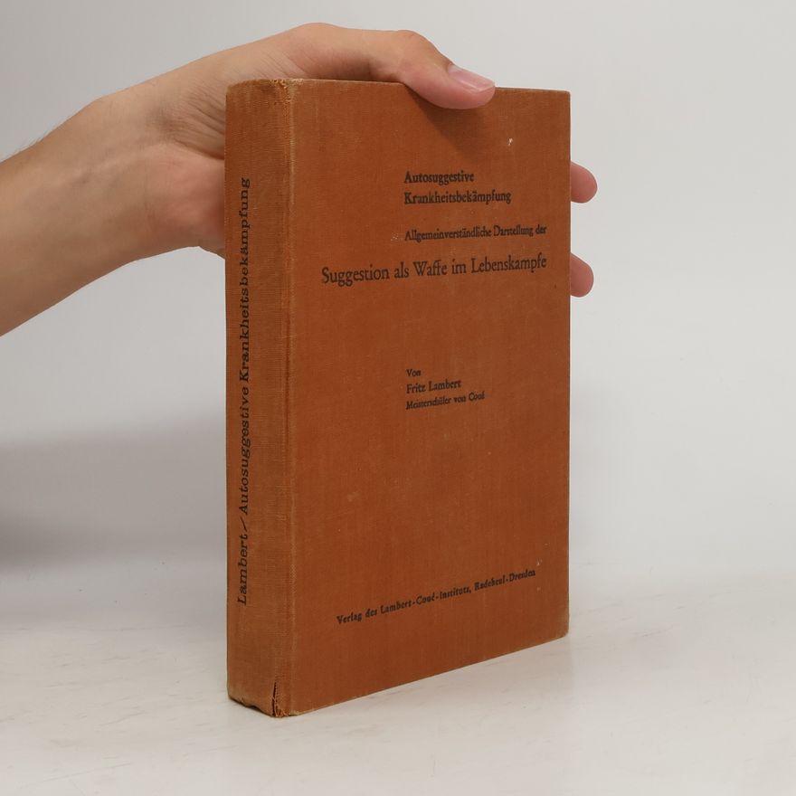 Fritz Lambert Autosuggestive Krankheitsbekämpfung