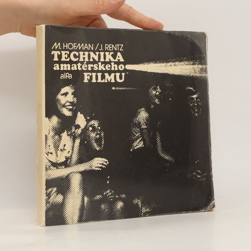 Jiří Rentz Technika amatérského filmu