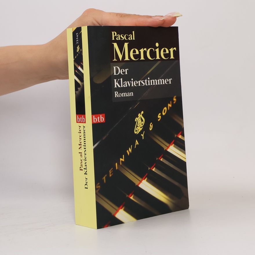 Pascal Mercier Der Klavierstimmer