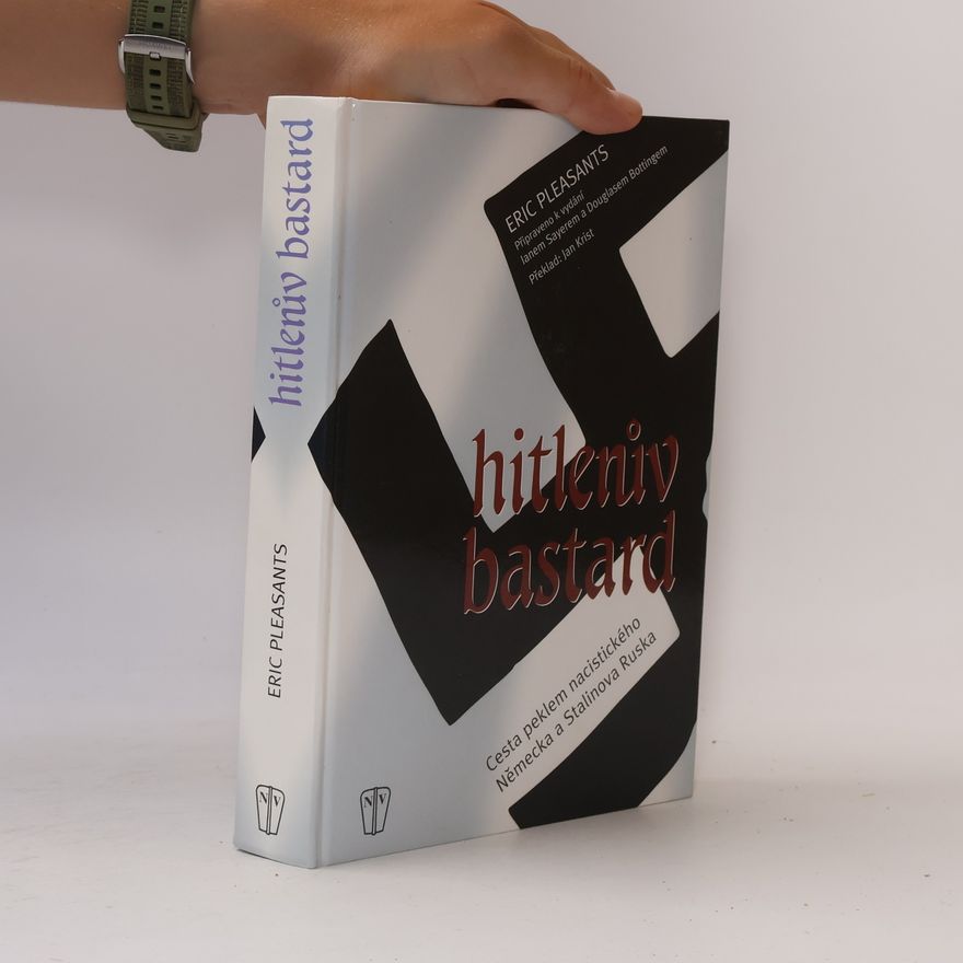 Eric Pleasants Hitlerův bastard
