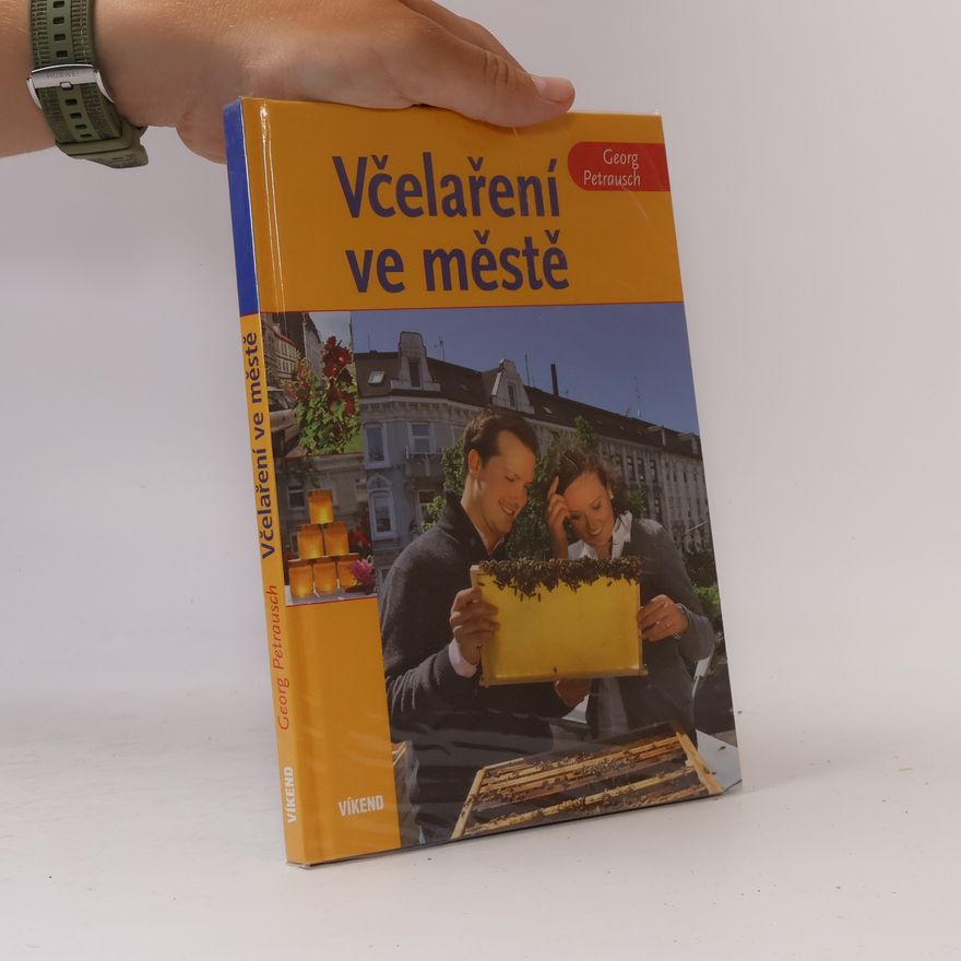 Georg Petrausch Včelaření ve městě