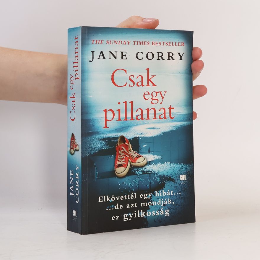Jane Corry Csak egy pillanat