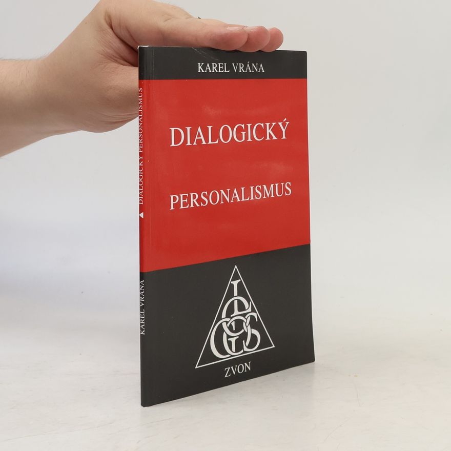 Karel Vrána Dialogický personalismus