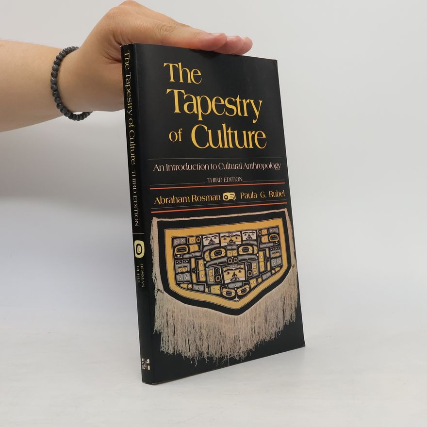 Paula G. Rubel The Tapestry of Culture