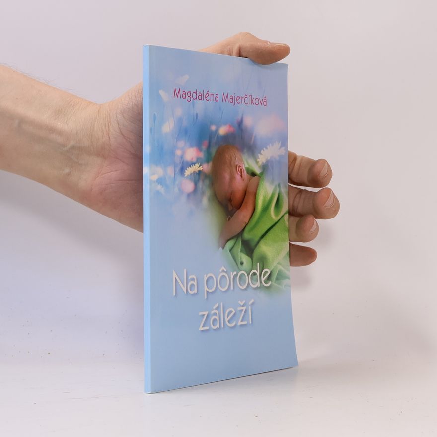 Magdaléna Majerčíková  Na pôrode záleží