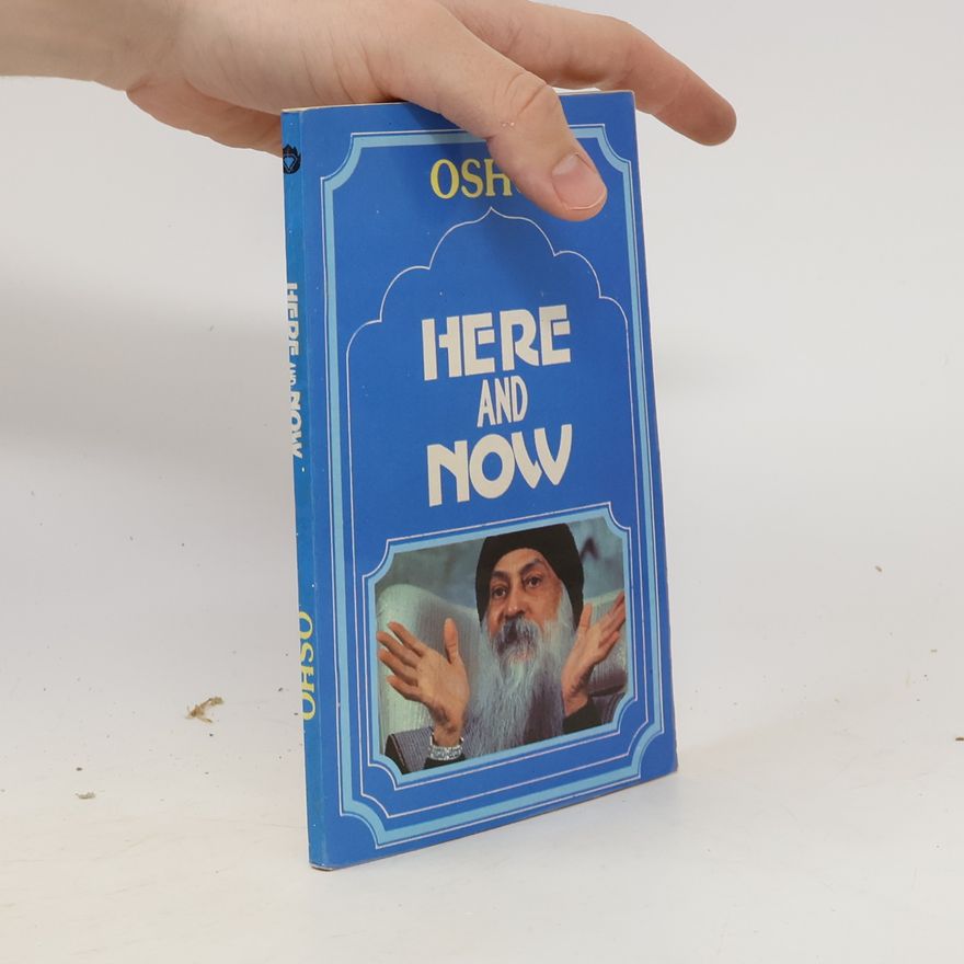 Osho Here and Now