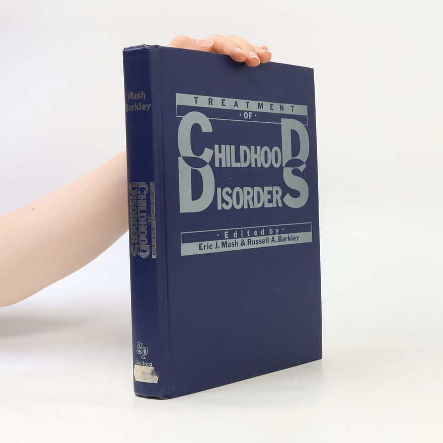 Russell A. Barkley Treatment of Childhood Disorders - First Edition