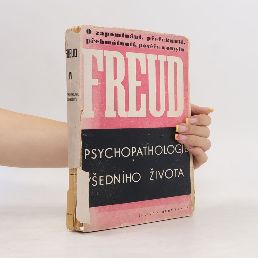 Sigmund Freud Psychopathologie všedního života