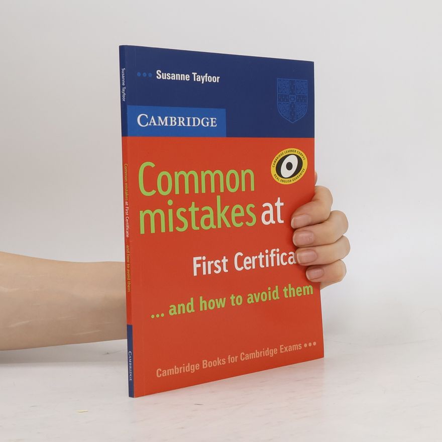 Susanne Tayfoor Common mistakes at First certificate...and how to avoid them