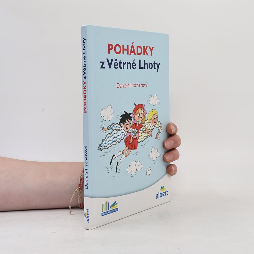 Daniela Fischer Pohádky z Větrné Lhoty
