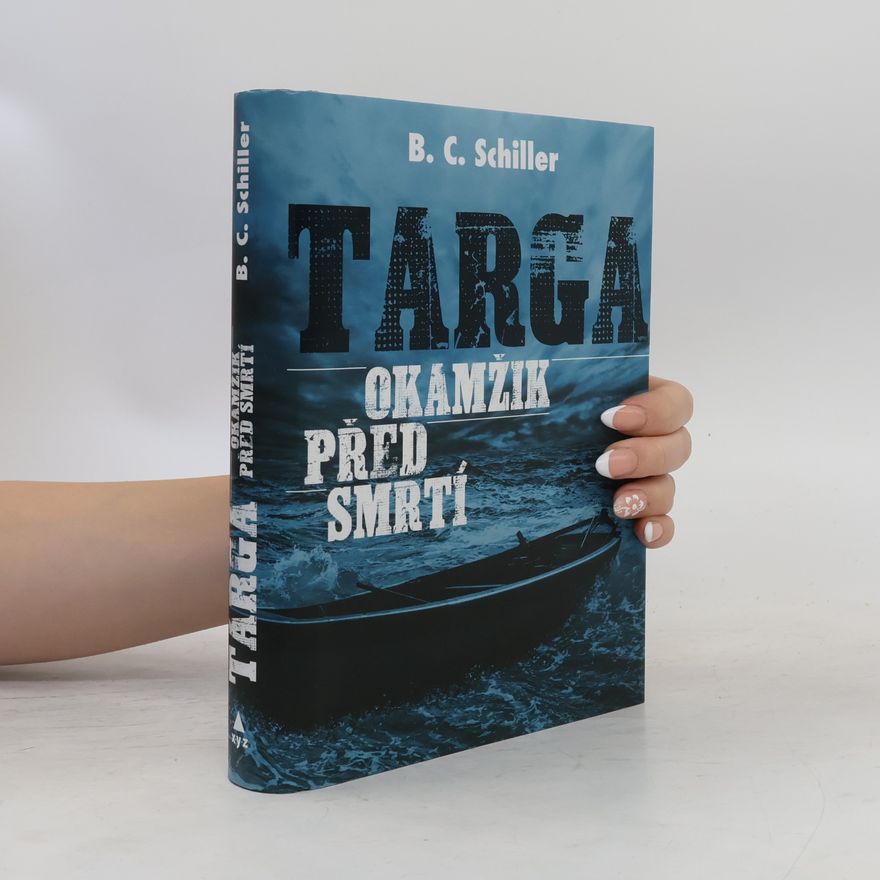 B. C. Schiller Targa. Okamžik před smrtí