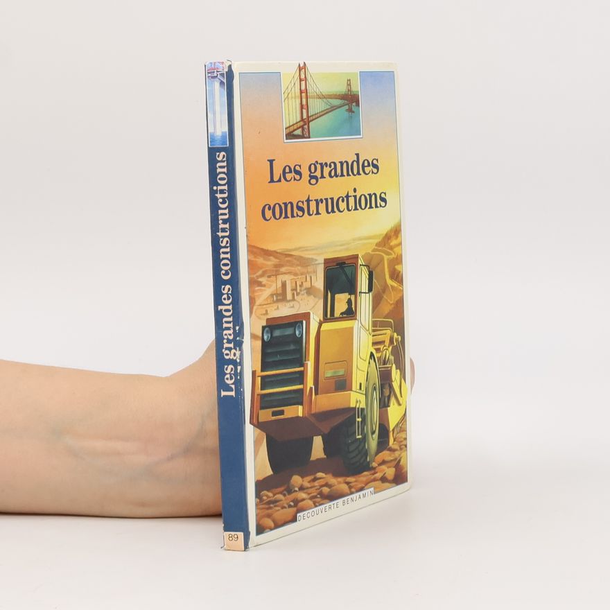 Luc Favreau Krafft Découverte Benjamin - 1: Les grandes constructions