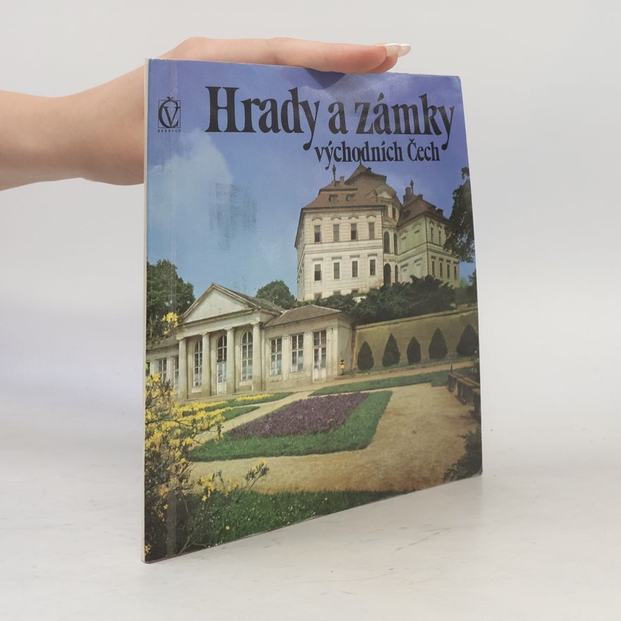 Vladimír Hrubý Hrady a zámky východních Čech