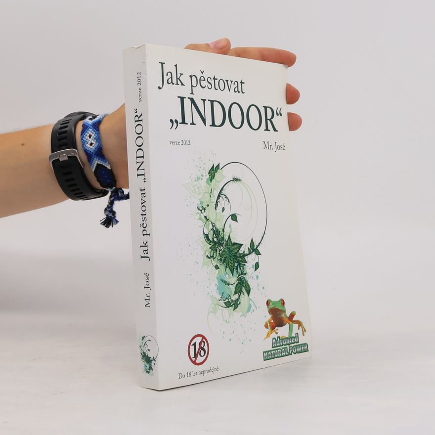 Mr José Jak pěstovat "indoor"