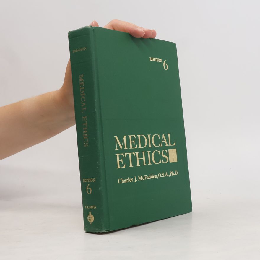 Charles J. McFadden Medical Ethics, Edition 6