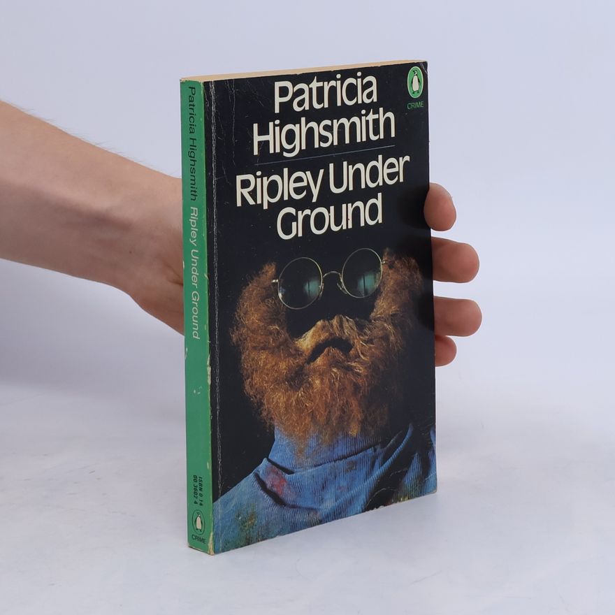 Patricia Highsmith Ripley Under Ground