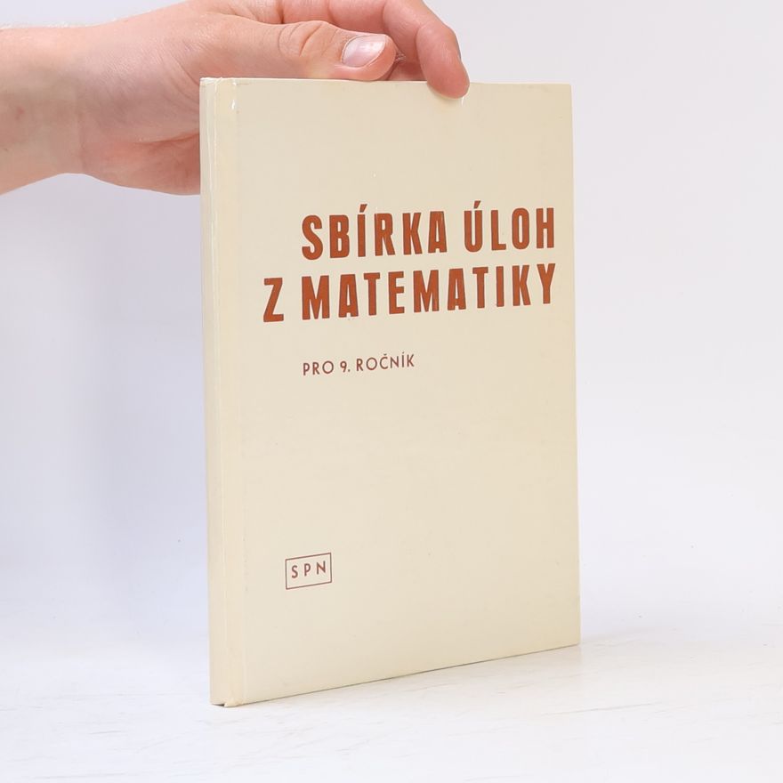 Josef Schejbal Sbírka úloh z matematiky pro 9. ročník