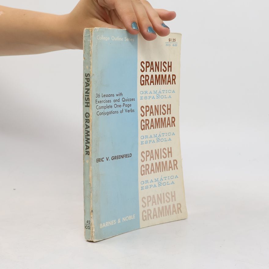 Eric V. Greenfield Spanish Grammar. Gramática Española