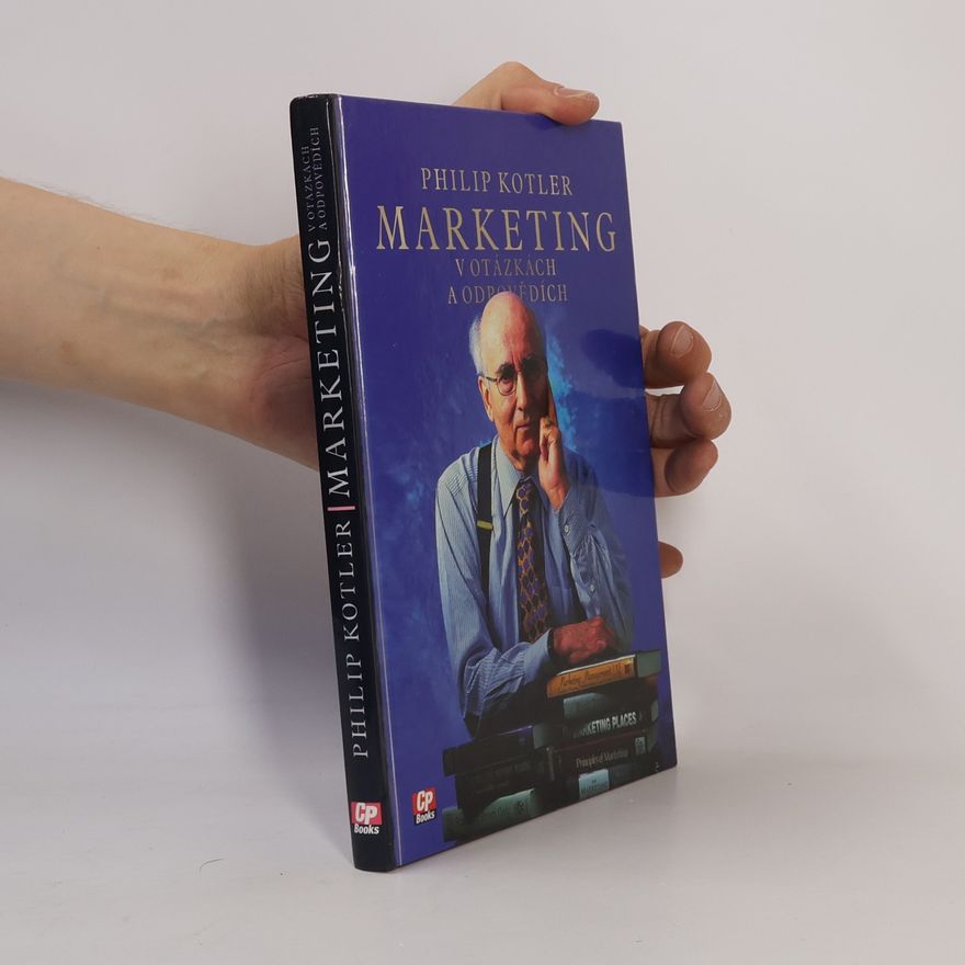 Philip Kotler Marketing v otázkách a odpovědích