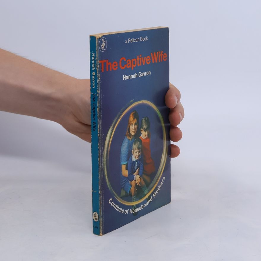 Hannah Gavron The Captive Wife