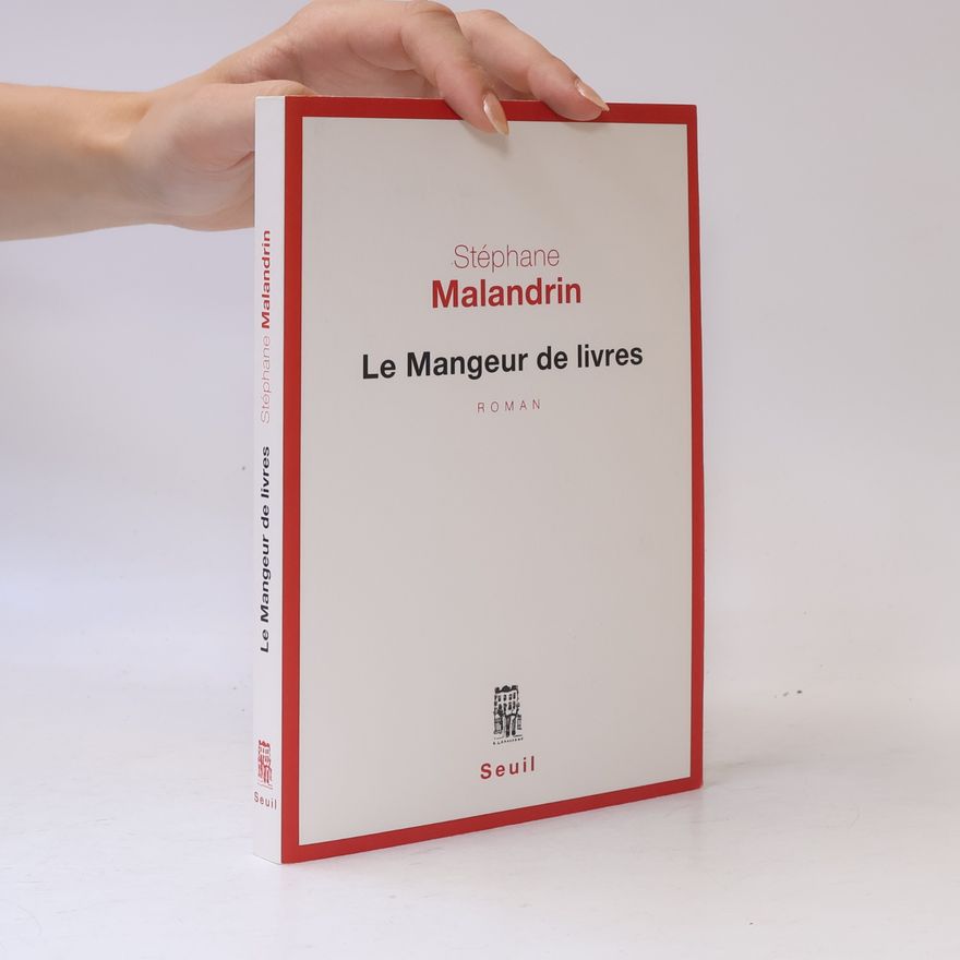 Stéphane Malandrin Le Mangeur de livres