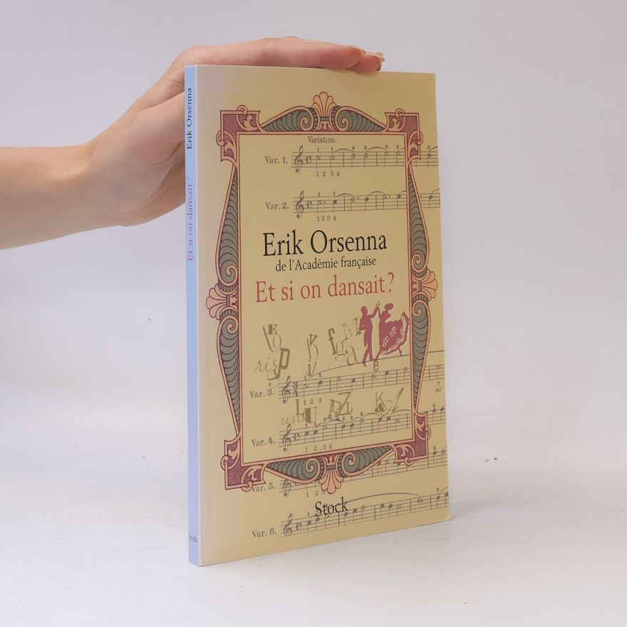 Érik Orsenna Et si on dansait?
