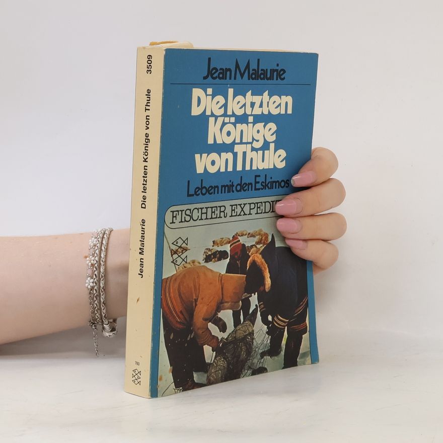 Jean Malaurie Die letzten Könige von Thule