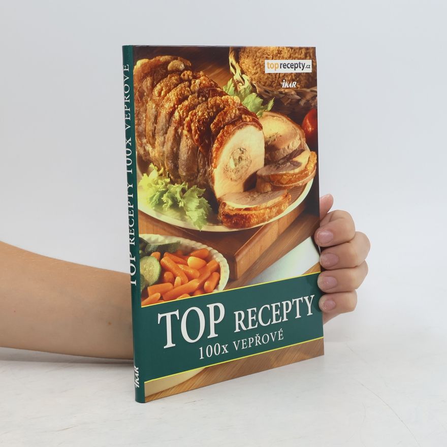 Autorenkollektiv TOP recepty: 100x vepřové