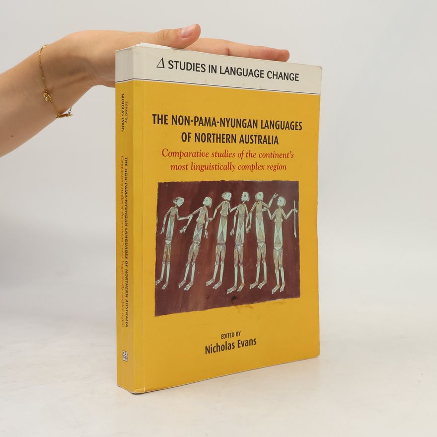 Australian National University The Non-Pama-Nyungan Languages of Northern Australia