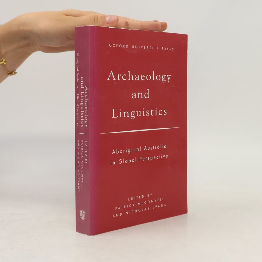 Patrick McConvell Archaeology and Linguistics