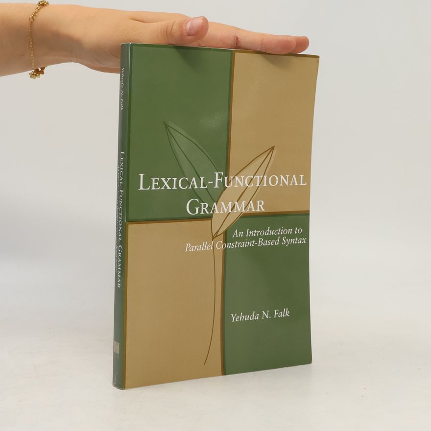 Yehuda N. Falk Lexical-Functional Grammar