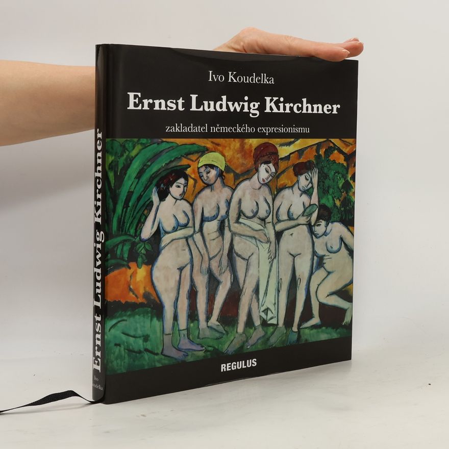 Ernst Ludwig Kirchner Ernst Ludwig Kirchner : zakladatel německého expresionismu (1880-1938)