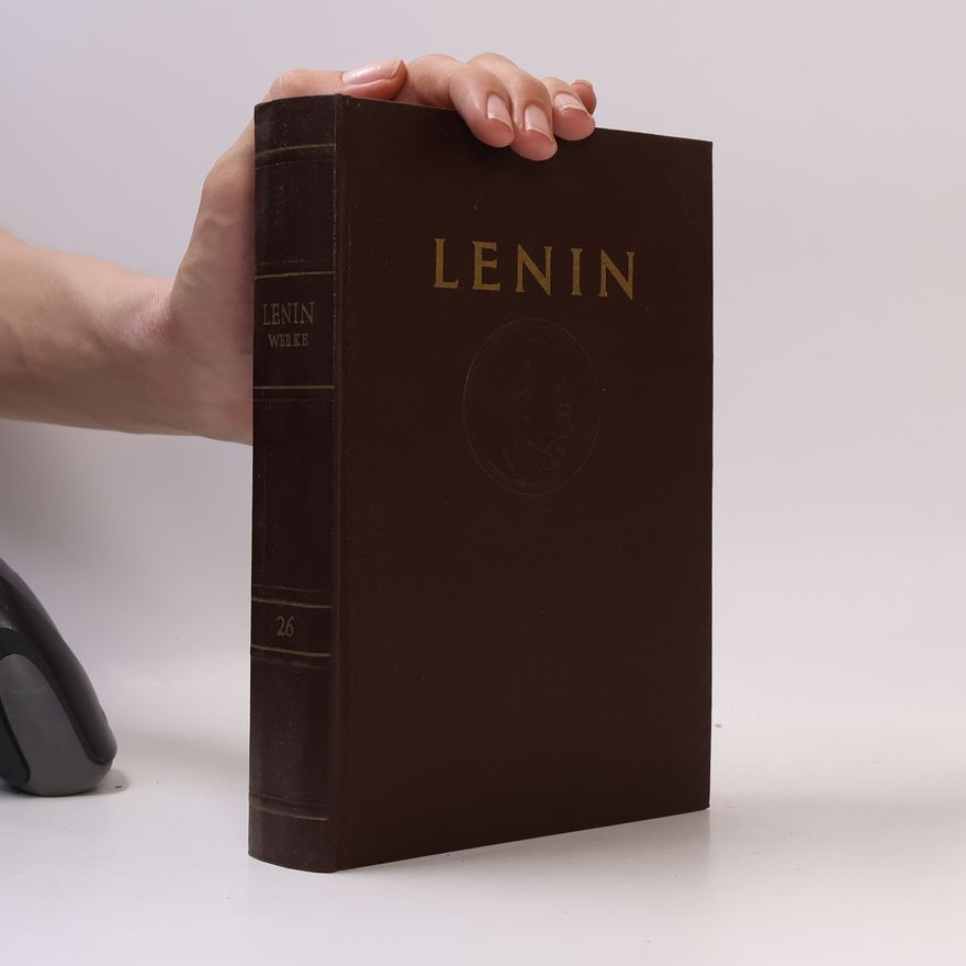 Vladimir Iljič Lenin Lenin Werke 26