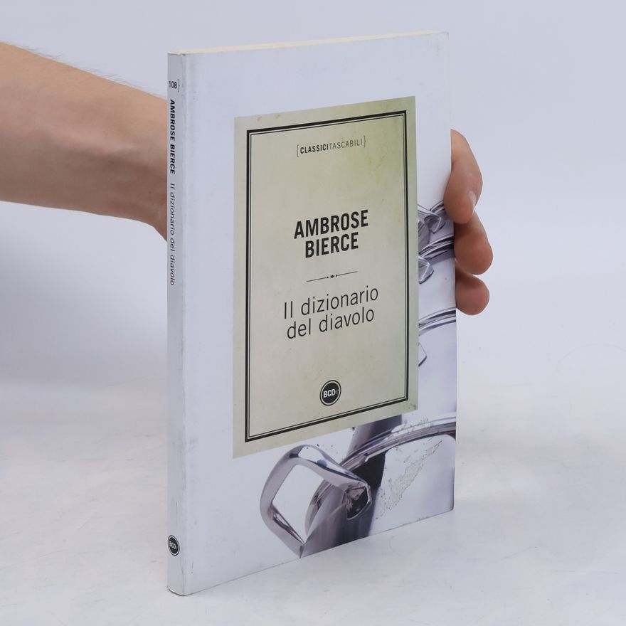 Ambrose Bierce Classici tascabili - 108: Il dizionario del diavolo