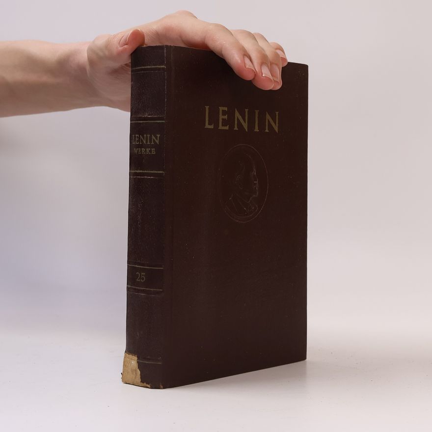 Vladimir Lenin W. I. Lenin Werke 25