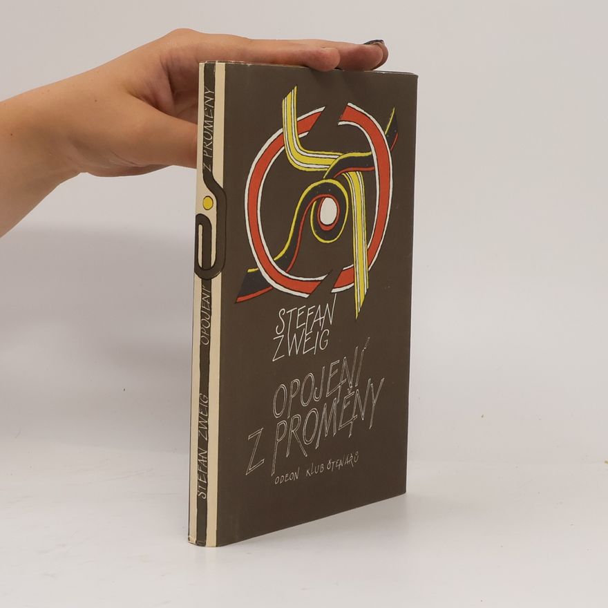 Stefan Zweig Opojení z proměny