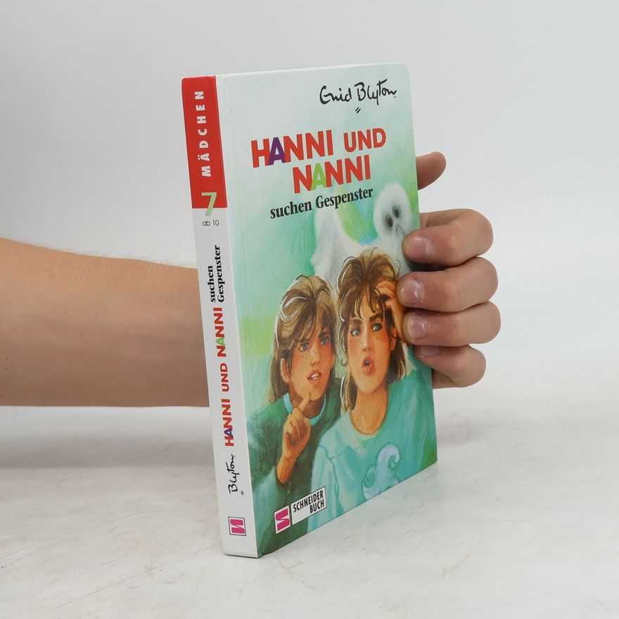 Enid Blyton Hanni und Nanni suchen Gespenster