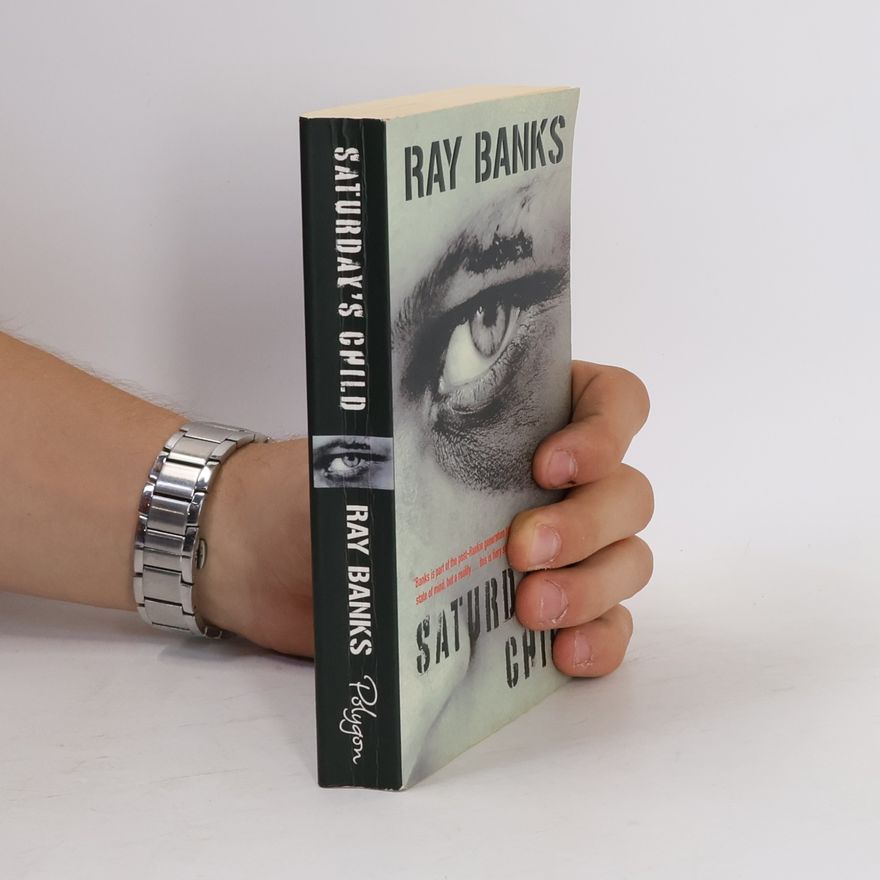 Ray Banks Saturday's Child