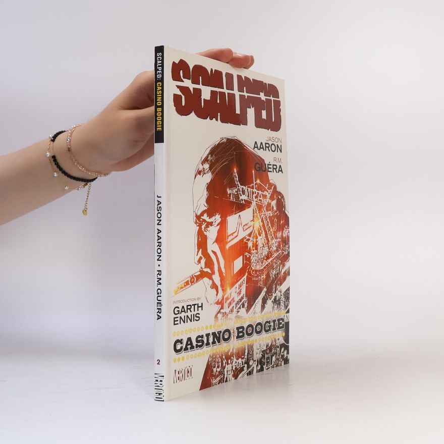 Jason Aaron Scalped: Casino boogie