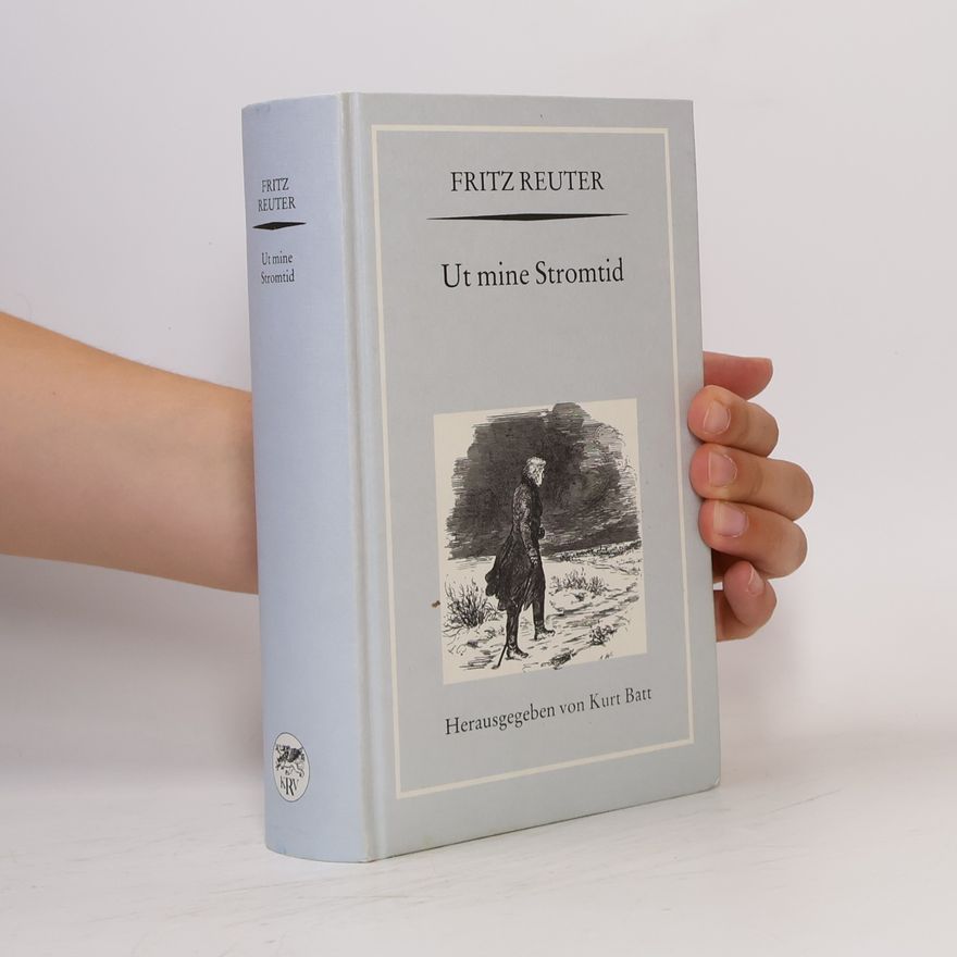 Fritz Reuter Woans ick tau 'ne Frau kamm. Ut de Franzosentid. Schurr Murr. Ut mine Festungstid