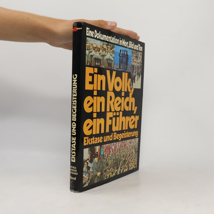 Autorenkollektiv Ein Volk, ein Reich, Ein Führer. Band 1