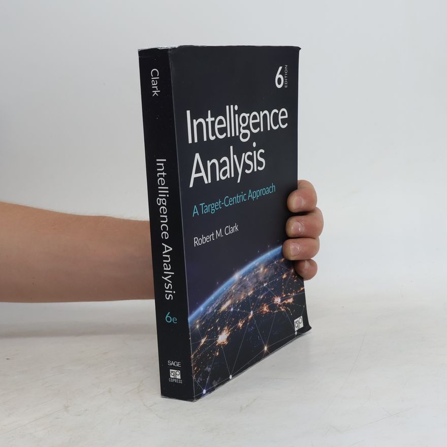Robert M. Clark Intelligence Analysis