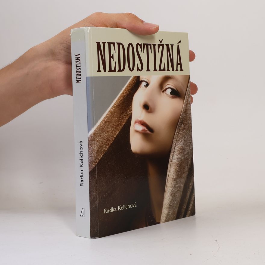 Radka Kelichová Nedostižná