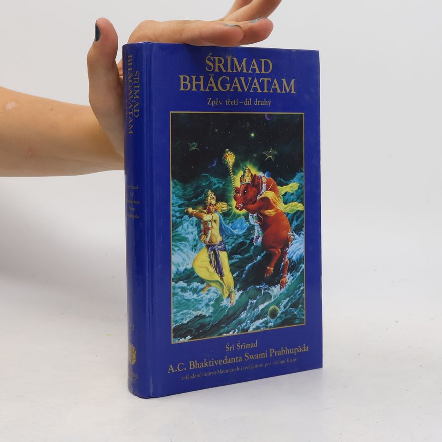Śrimad Bhägavatam Śrīmad Bhāgavatam Zpěv třetí. Díl 2.