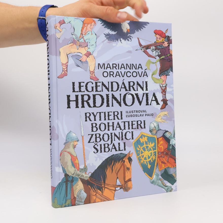 Marianna Oravcová Legendárni hrdinovia