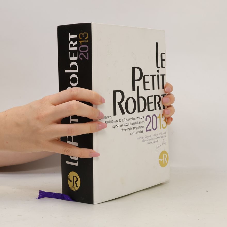 Autorenkollektiv Le petit Robert : dictionnaire alphabétique et analogique de la langue française